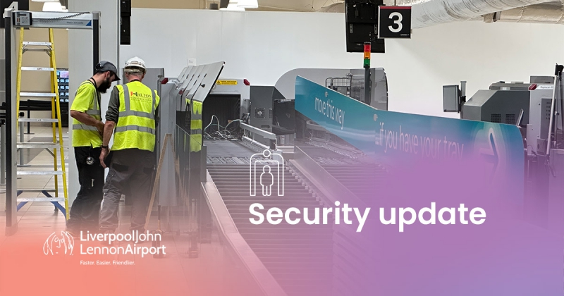 Travel delays and temporary security changes at Liverpool Airport