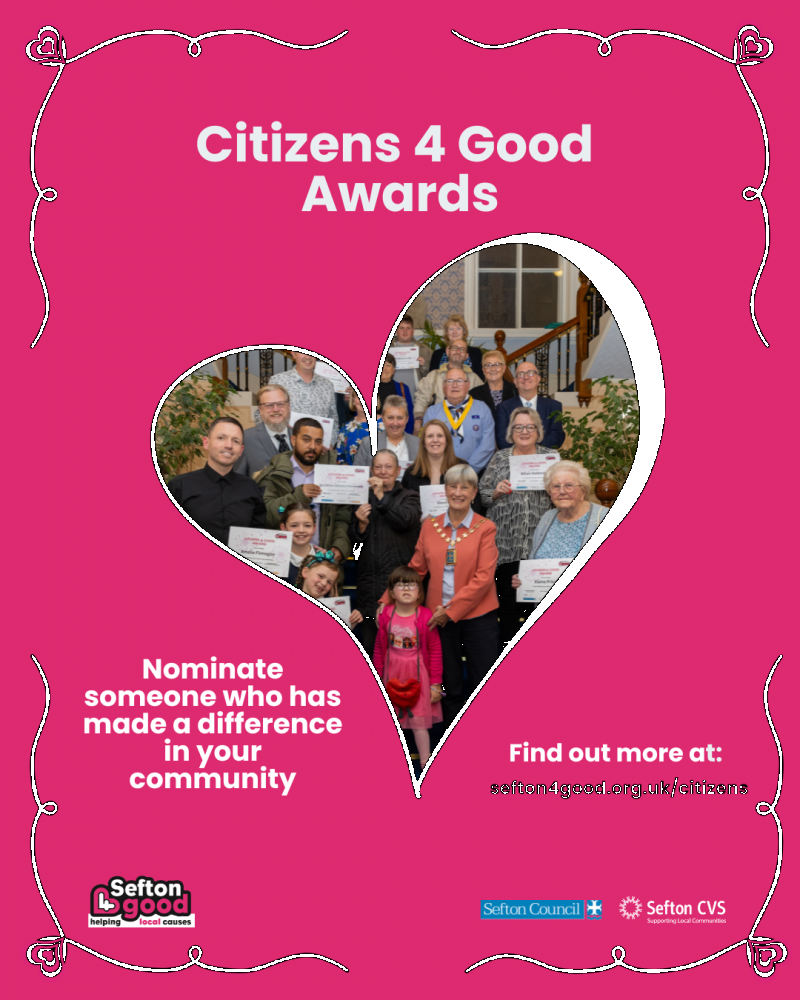 Nominations Open for Citizens 4 Good Autumn Celebration Honouring Everyday Heroes Across Sefton