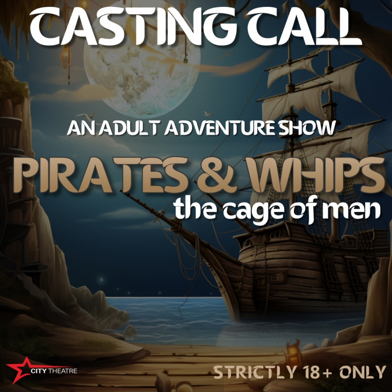 Ahoy all actor or actress brave souls and daring spirits wanted for new plays