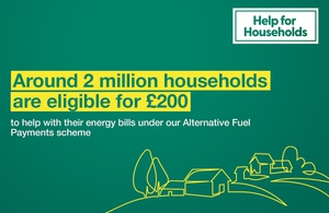 Increased flexibility of alternative fuel payments, so more households will be supported with their energy bills