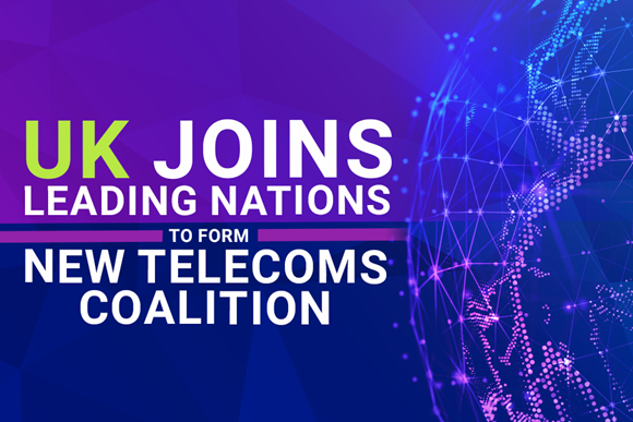 UK joins leading nations to form new telecoms coalition and invests £70 million in new future telecoms technologies